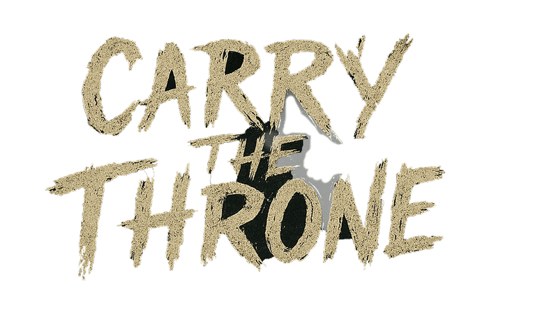 Carry the Throne