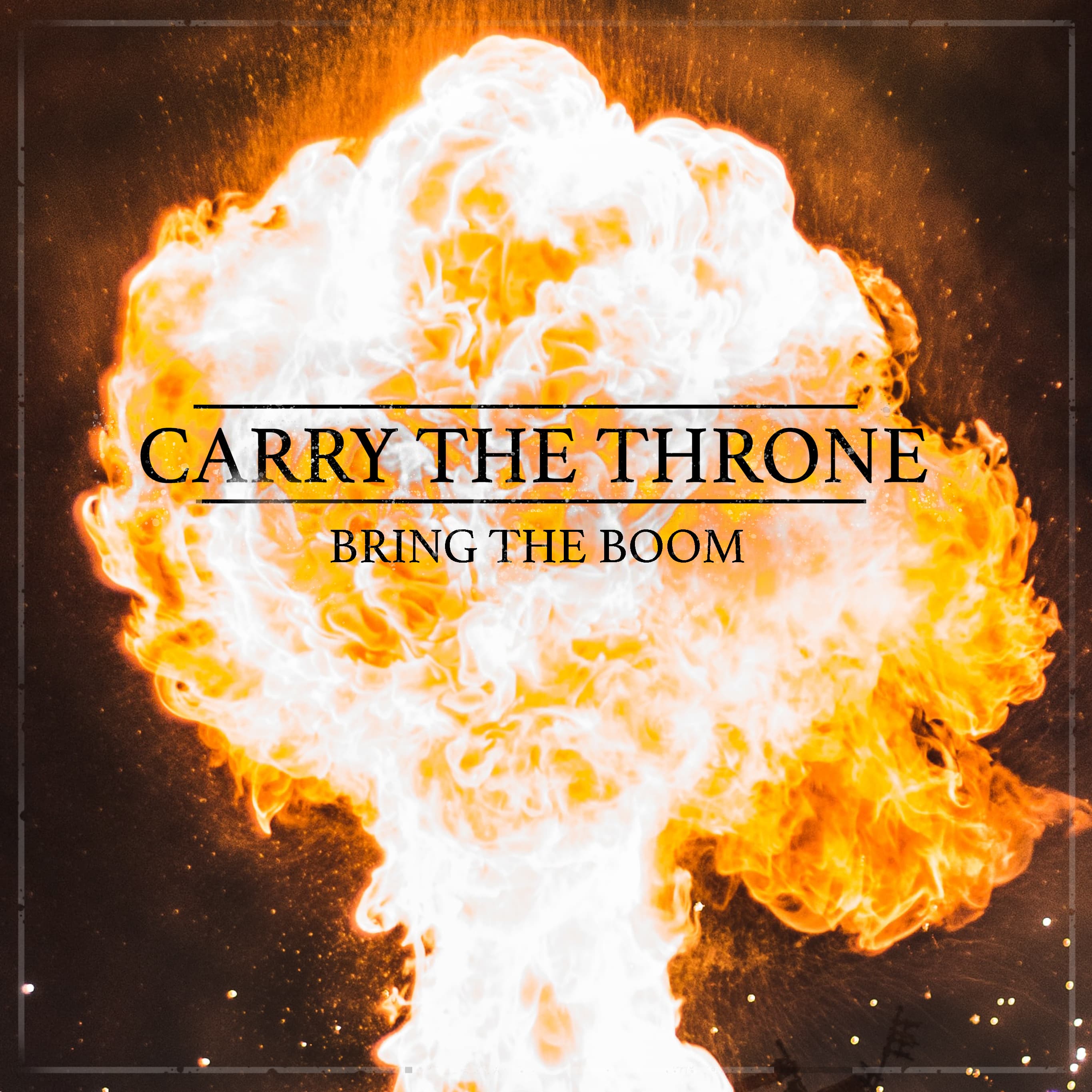 Bring the Boom — Carry the Throne