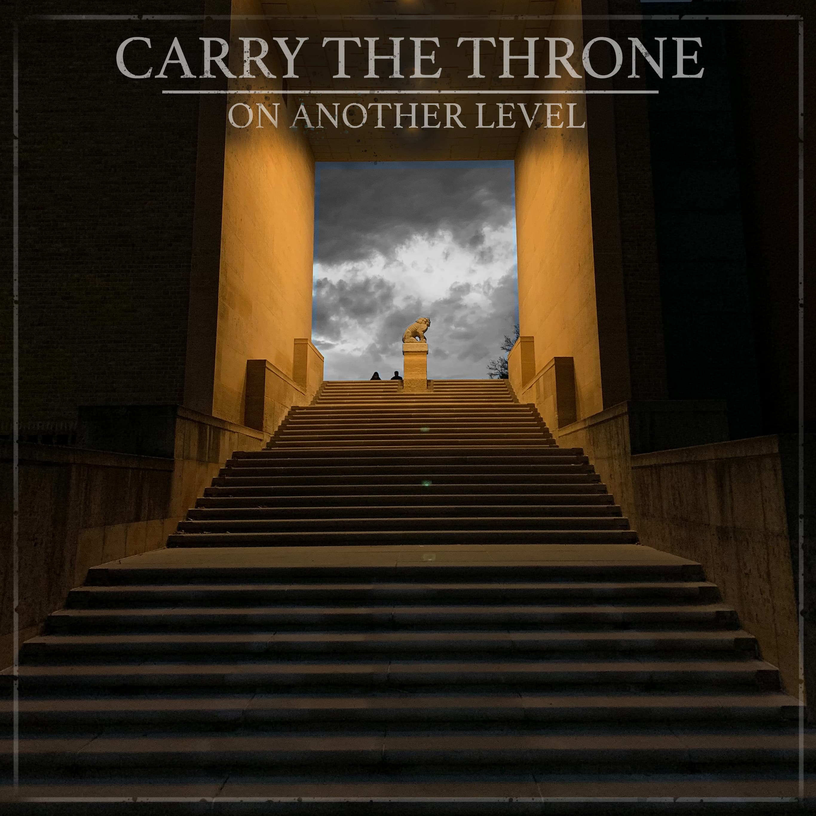 On Another Level — Carry the Throne